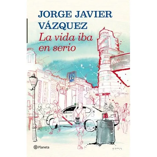 Comprar o descargar La vida iba en serio Jorge Javier Vázquez